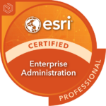 Esri's ArcGIS Enterprise Administration Certification Badge